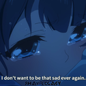 I Don't Want To Be Sad Ever Again专辑