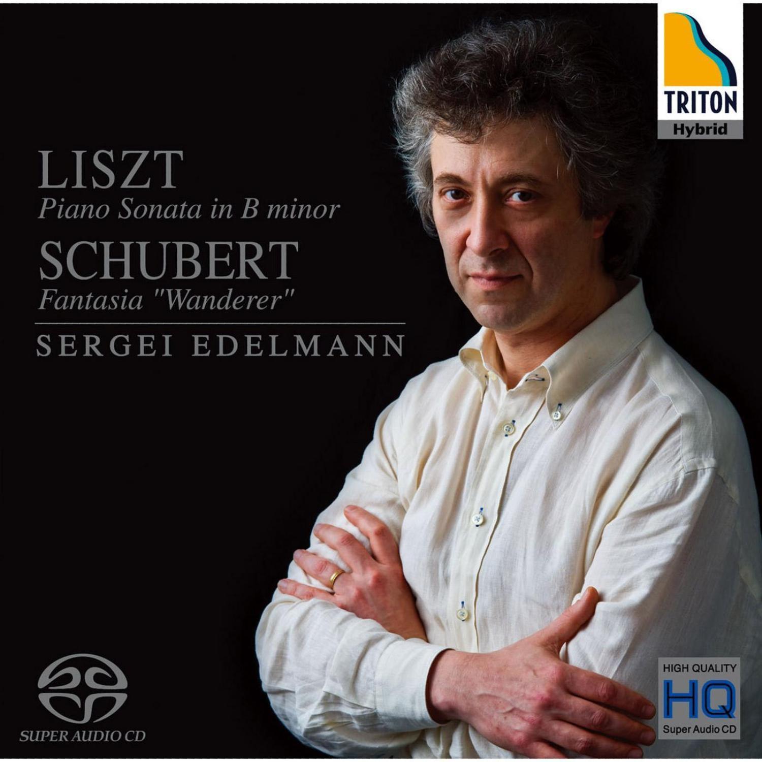 Liszt: Piano Sonata in B Minor - Shubert: Fantasia ''Wanderer''