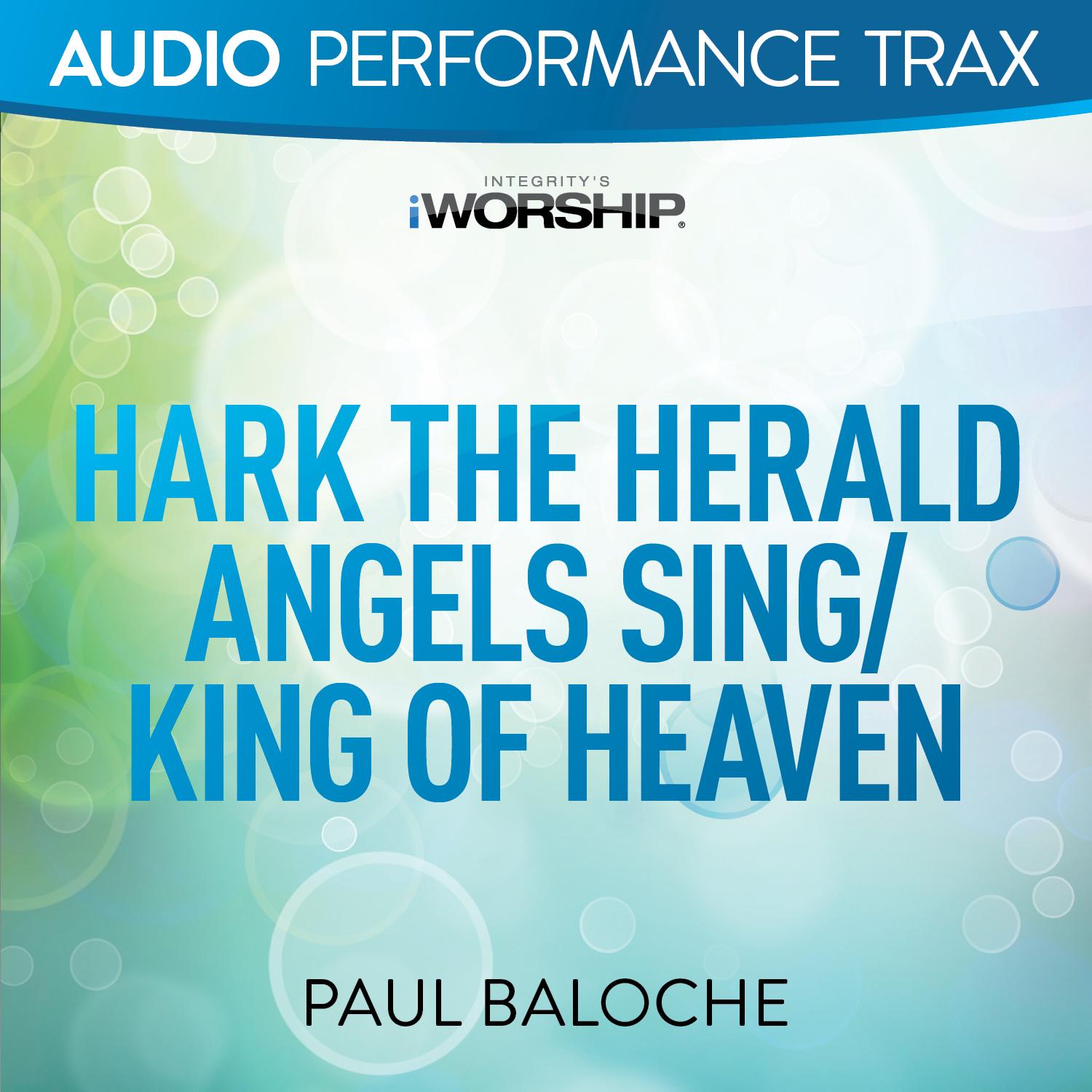 Hark the Herald Angels Sing / King of Heaven [Audio Performance Trax]