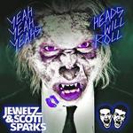 Heads Will Roll (Jewelz & Scott Sparks Bootleg)专辑