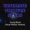 The Naked & Famous - Young Blood (Vocal Melody Version)专辑