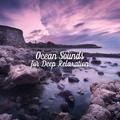 Ocean Sounds for Deep Relaxation