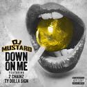 Down On Me (feat. Ty Dolla $ign & 2 Chainz) - Single
