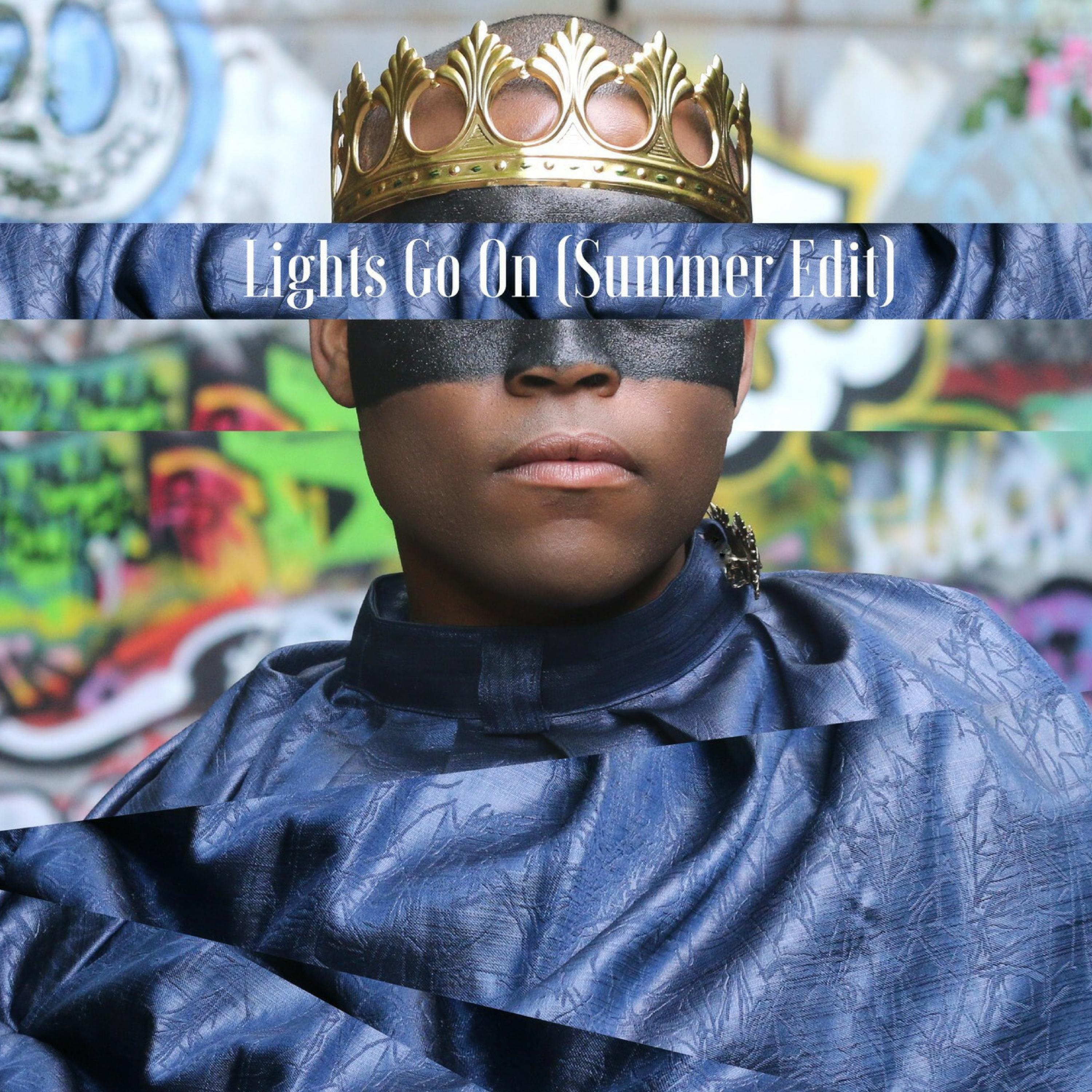 Lights Go On (Summer Edit)