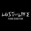 Lust for Life (Piano Instrumental)