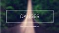 Danger专辑