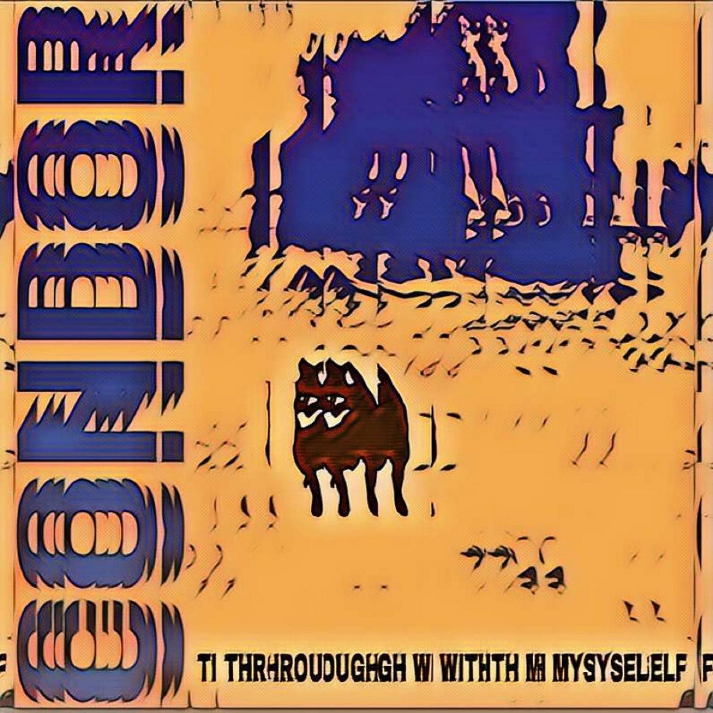 Through With Myself