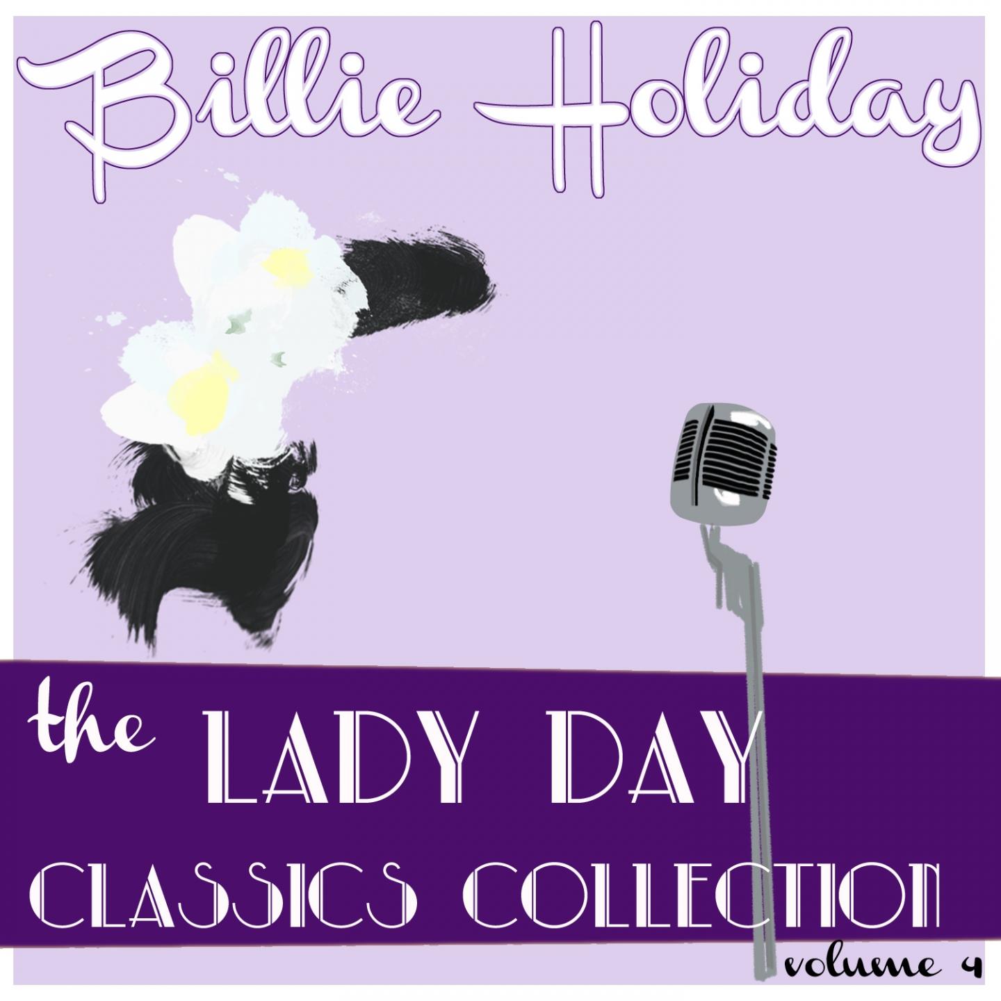 Billie Holiday Classics Collection, Vol. 4专辑