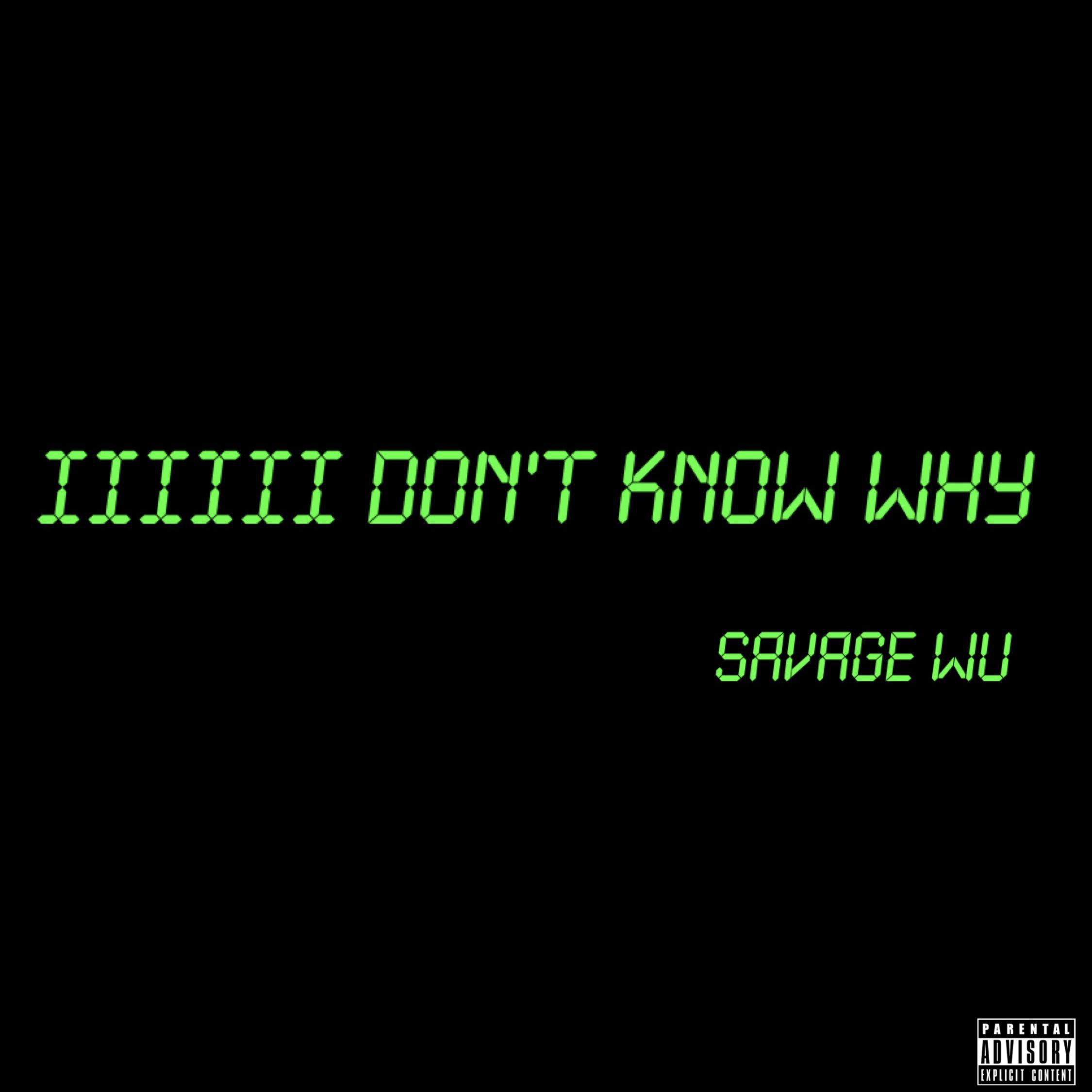 IIIIII DON'T KNOW WHY|不知道为什么(prod.CA$H ONLY)专辑