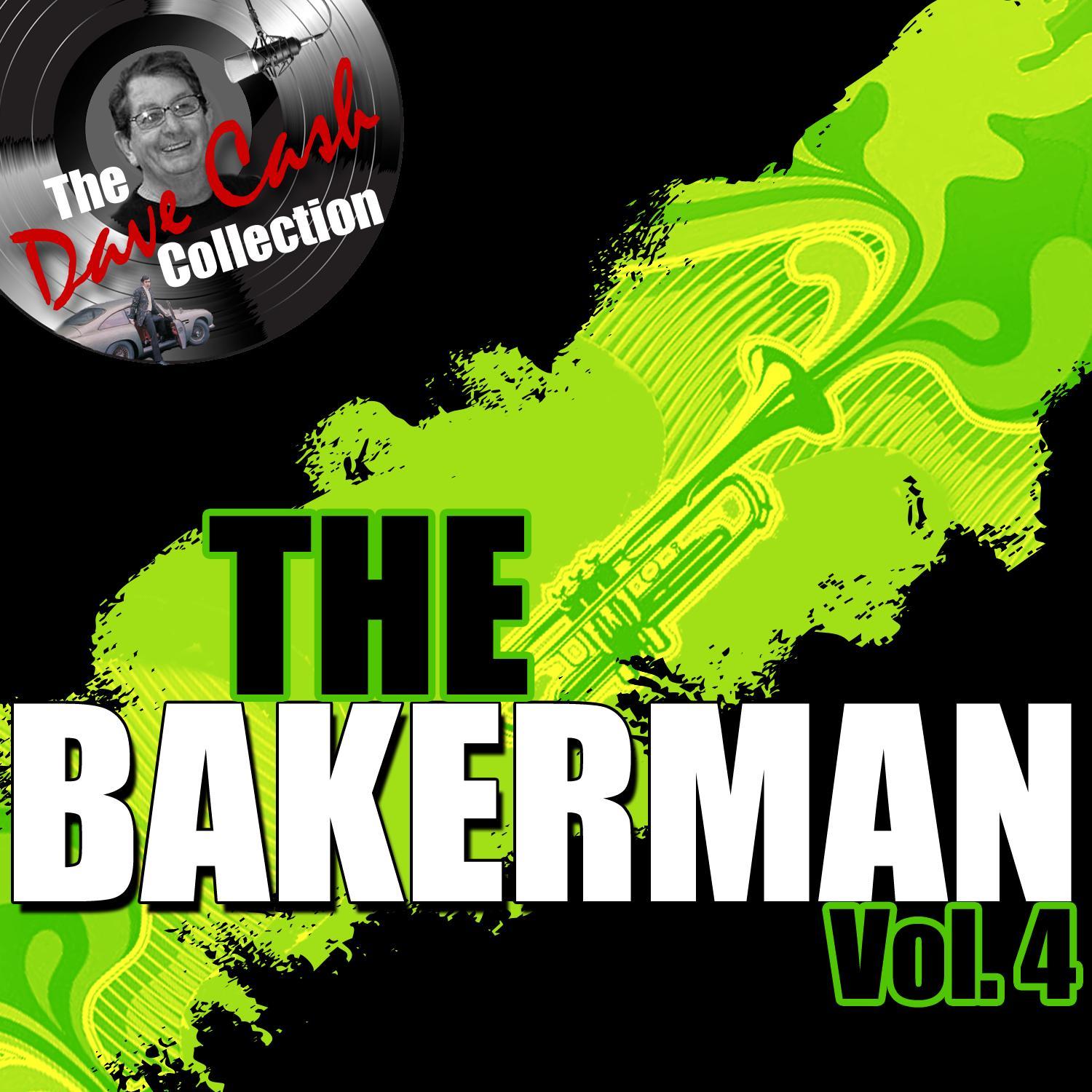 The Bakerman, Vol. 4 (The Dave Cash Collection)