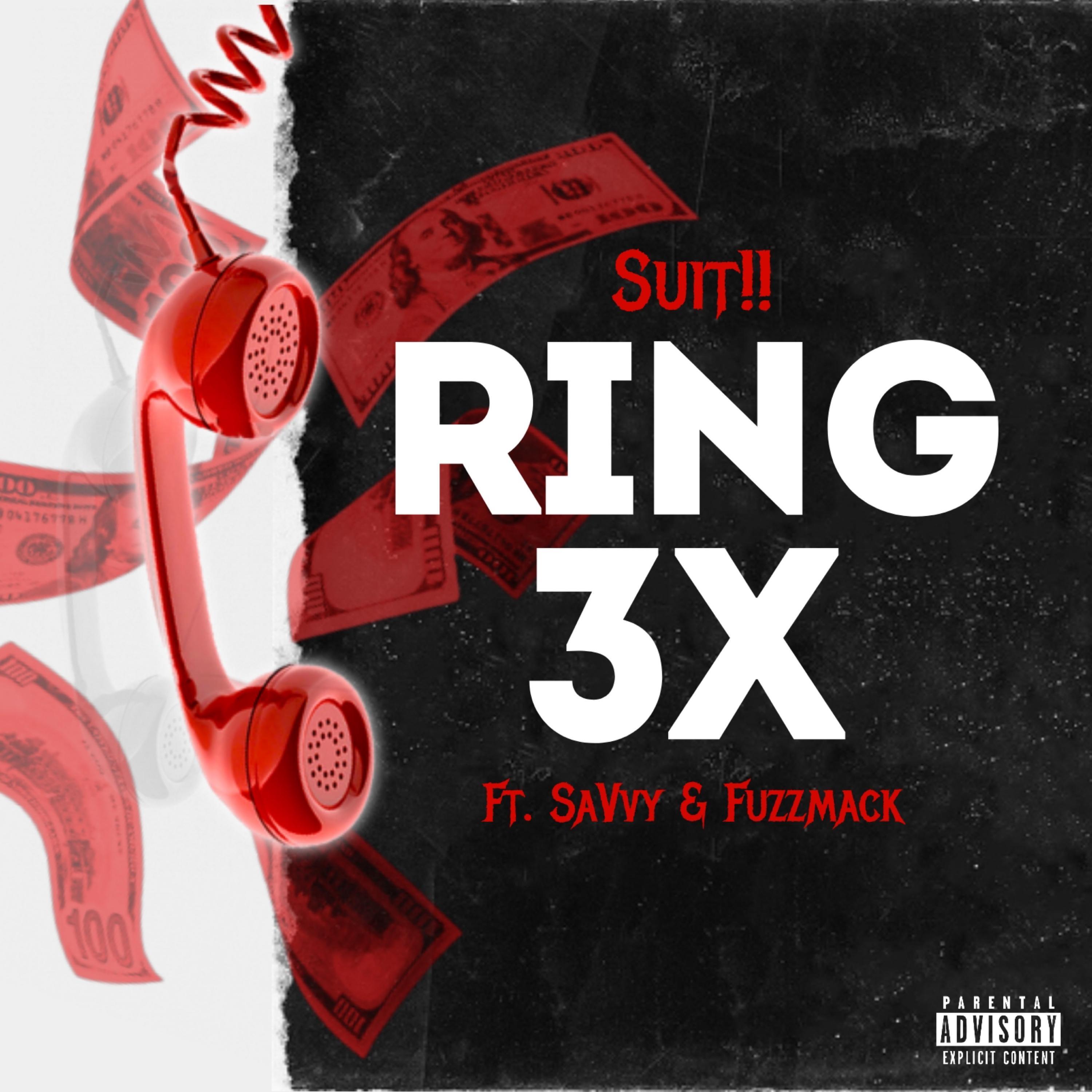 RING 3x (feat. SaVvy & FuzzMack)