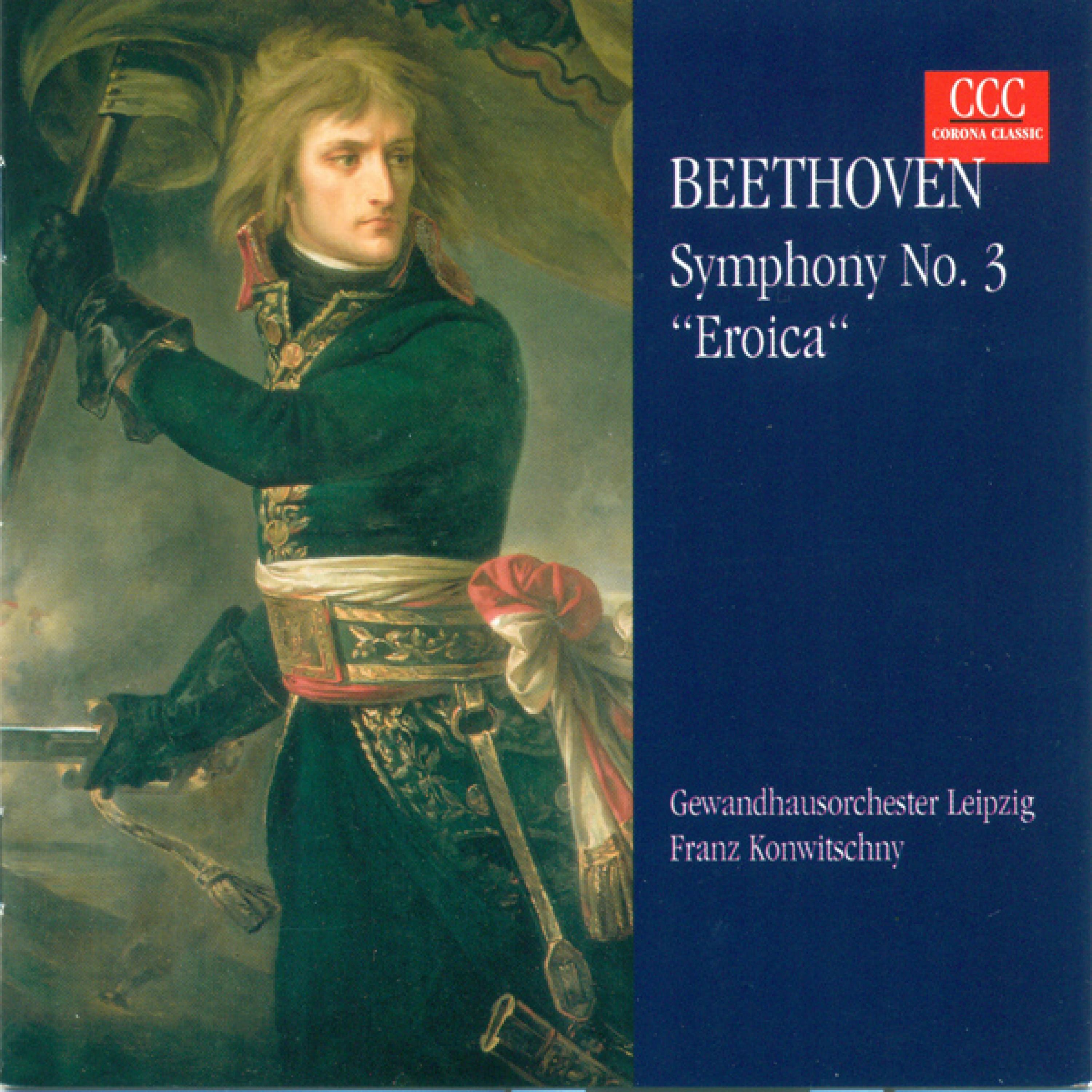 BEETHOVEN, L. van: Symphony No. 3 (Leipzig Gewandhaus Orchestra, Konwitschny)