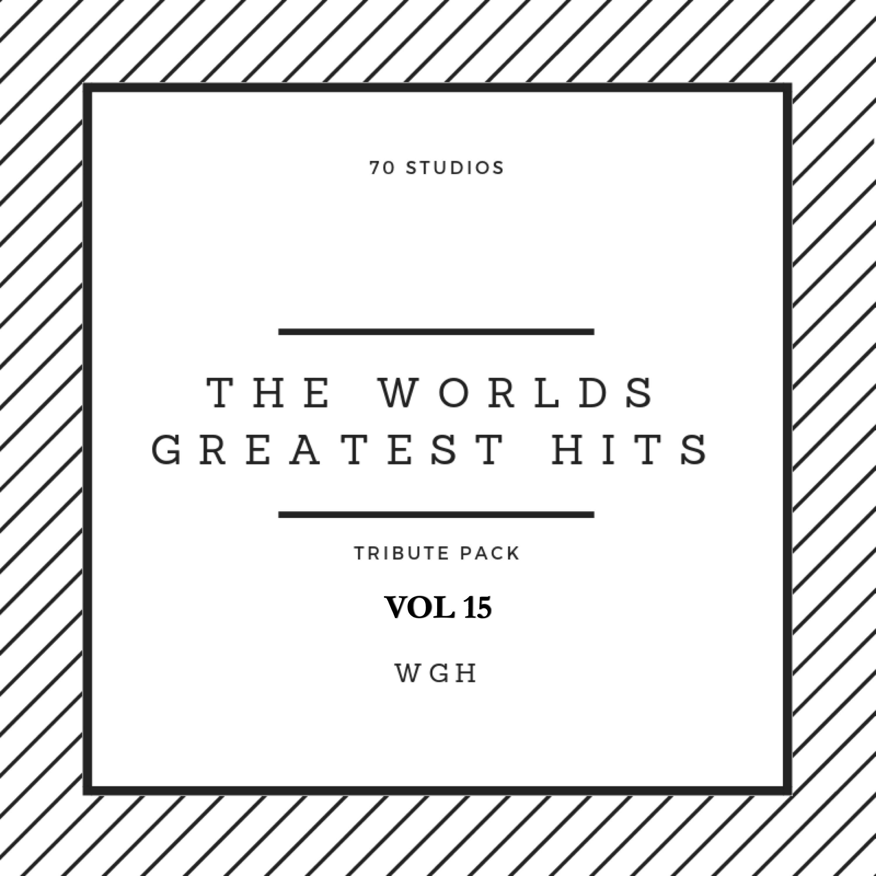 The World’s Greatest Hits Tribute Pack Vol 15专辑