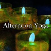 Afternoon Yoga