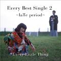 Every Best Single 2 ~laTe period~