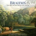 Brahms: Ein deutsches Requiem, Op. 45专辑
