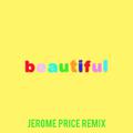 Beautiful (Bazzi vs. Jerome Price Remix)