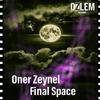 Oner Zeynel - Final Space (Original Mix)