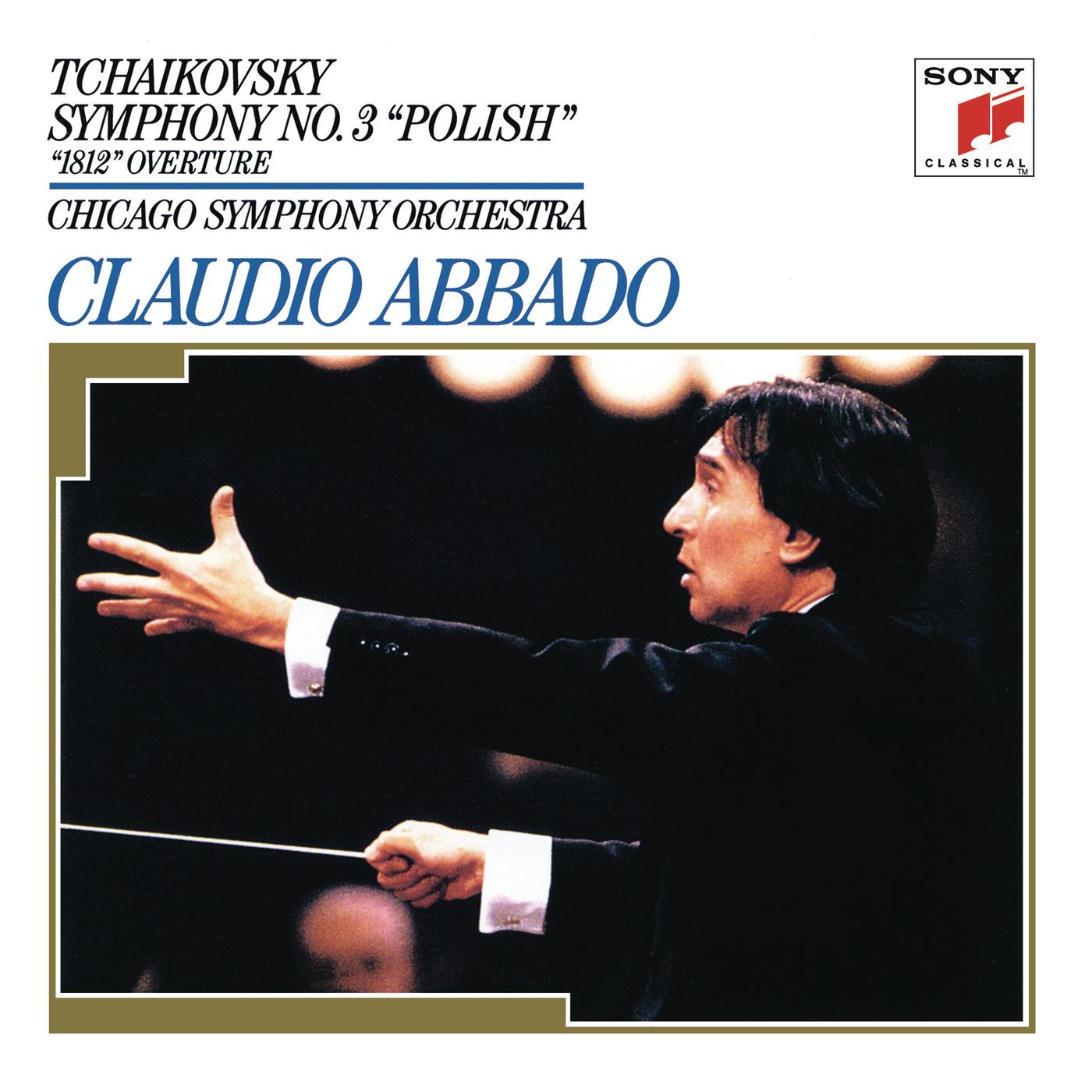 Tchaikovsky: Symphony No. 3, Op. 29 (Polish); and 1812 Overture