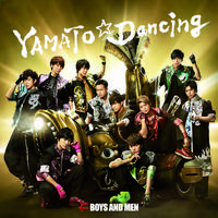 原版伴奏 YAMATO☆Dancing - BOYS AND MEN（映画「BOYS AND MEN ~One For All, All For One~」主楲歌）