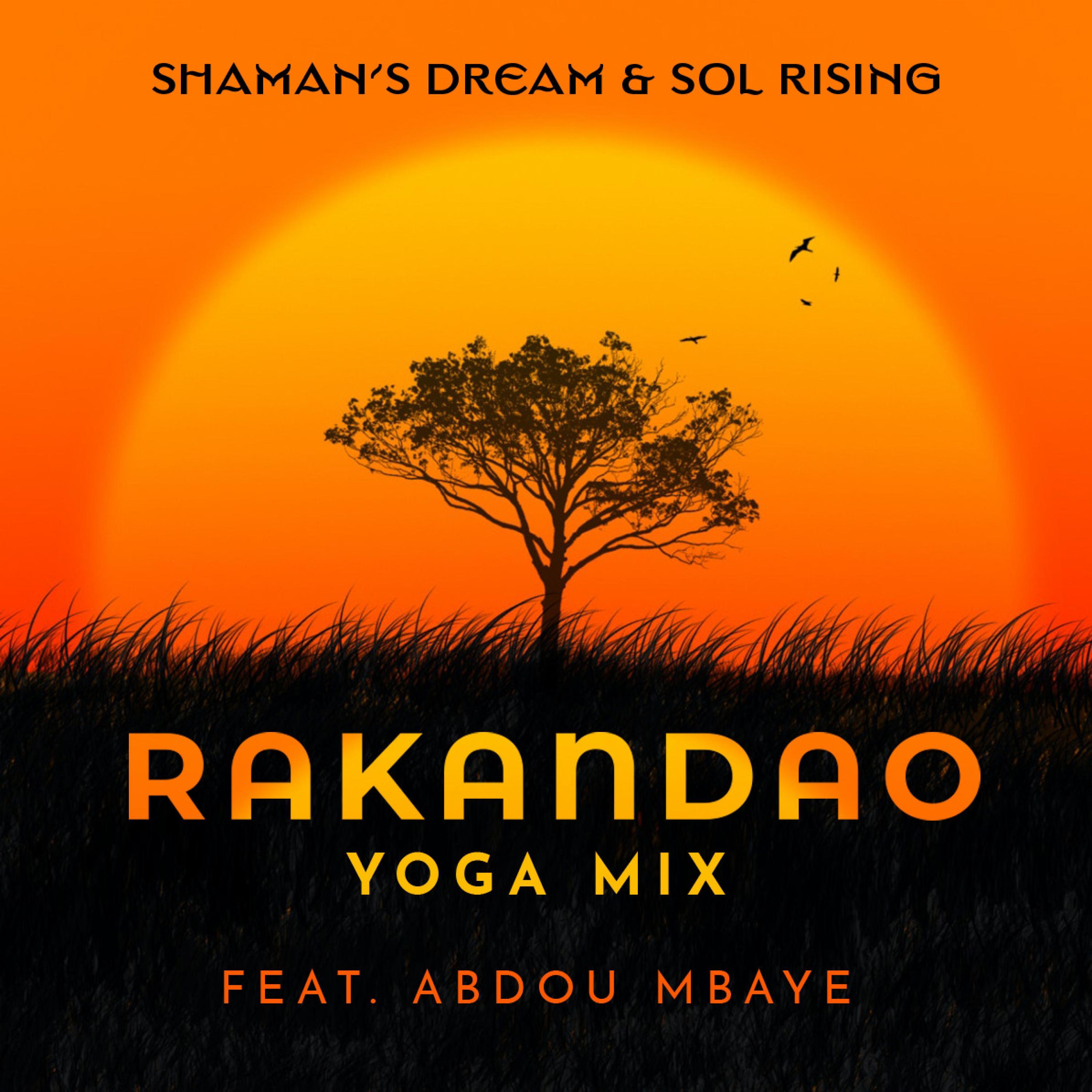 Rakandao (feat. Abdou Mbaye) [Yoga Mix] (Yoga Mix)