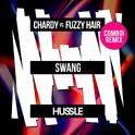 Swang [Chardy vs. Fuzzy Hair]专辑