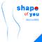 Shape of you专辑