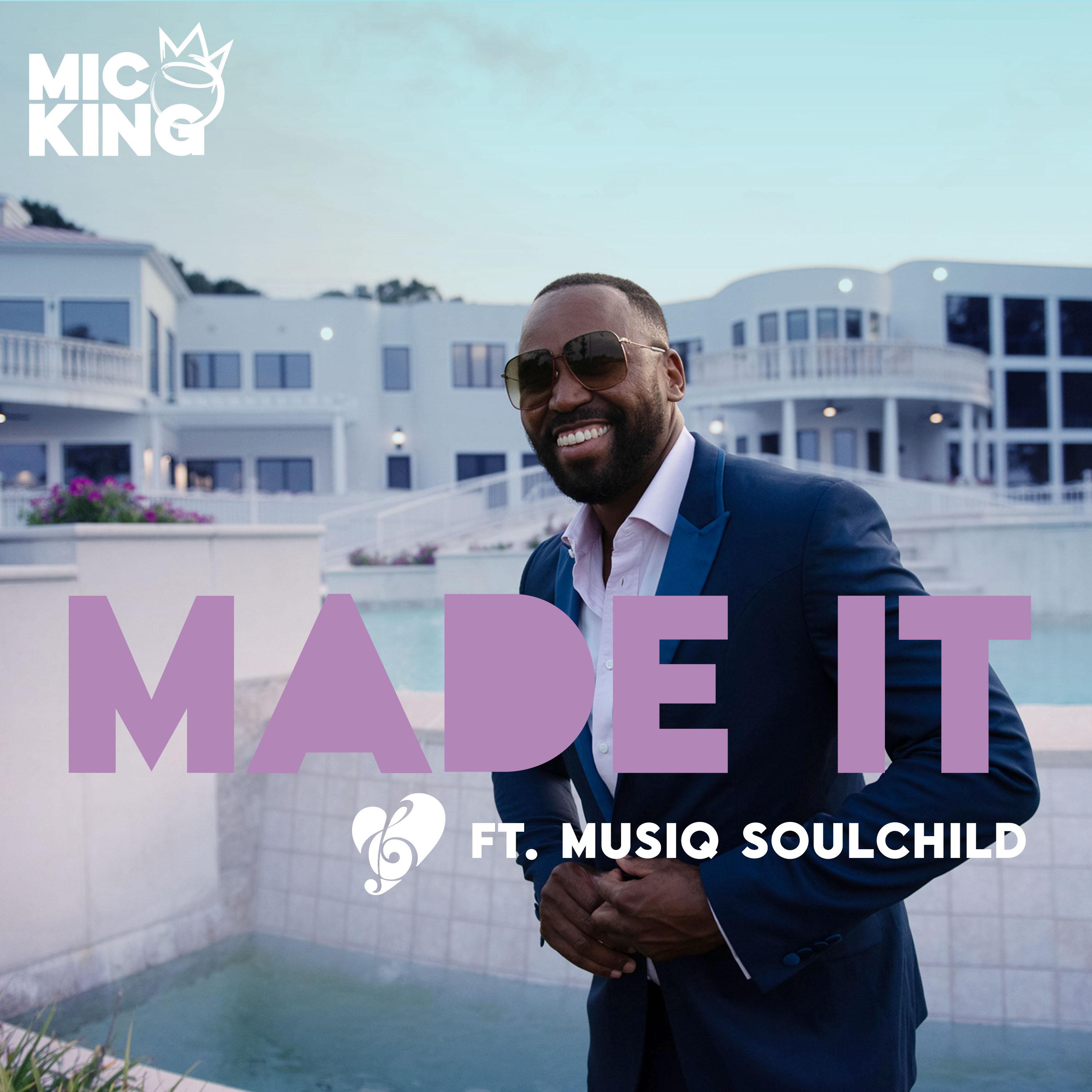 Mic King - Made It