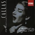 Maria Callas in Rehearsal in Dallas 1957专辑