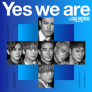 三代目 J SOUL BROTHERS from EXILE TRIBE - Yes We Are （降2半音）