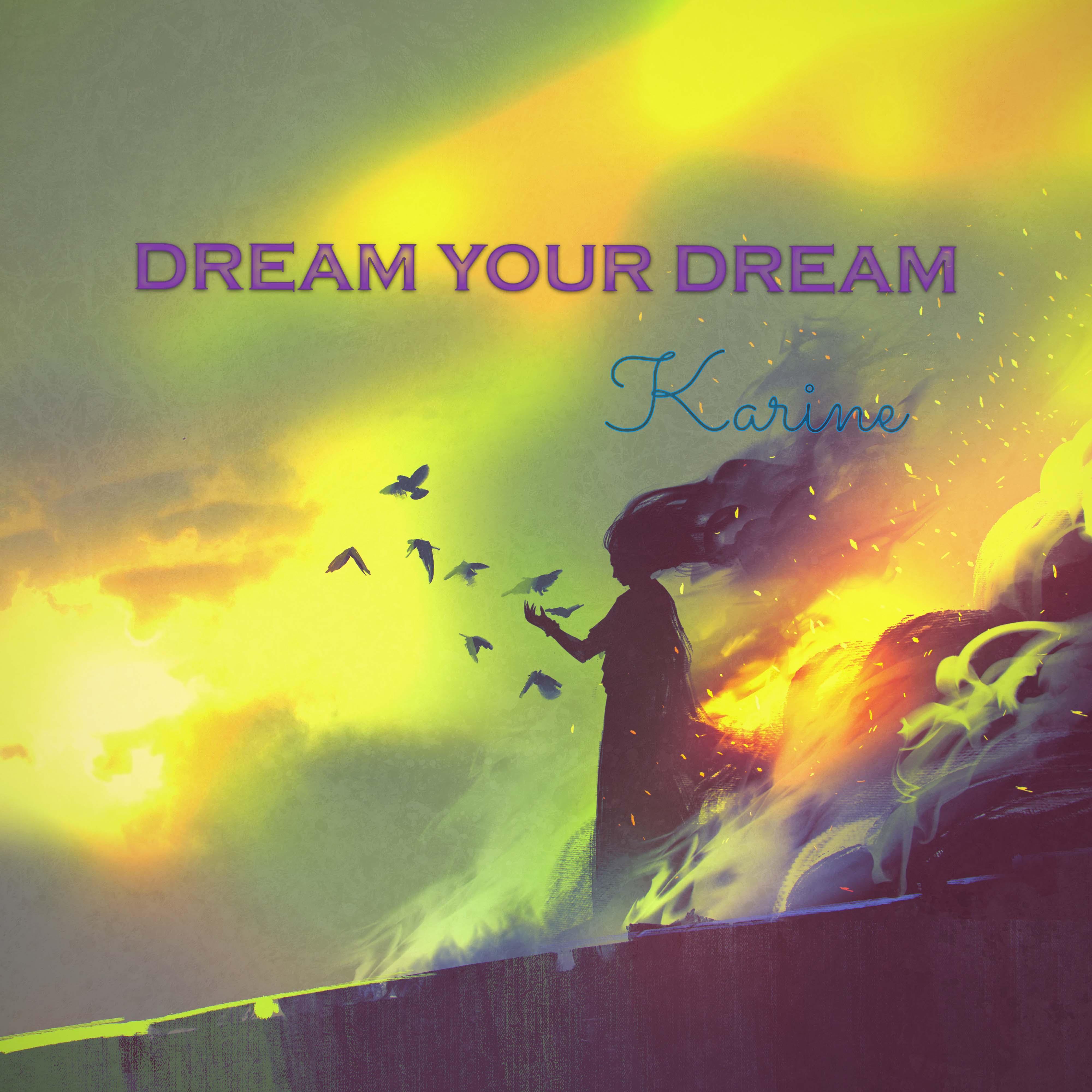 Karine - Dreams Come True