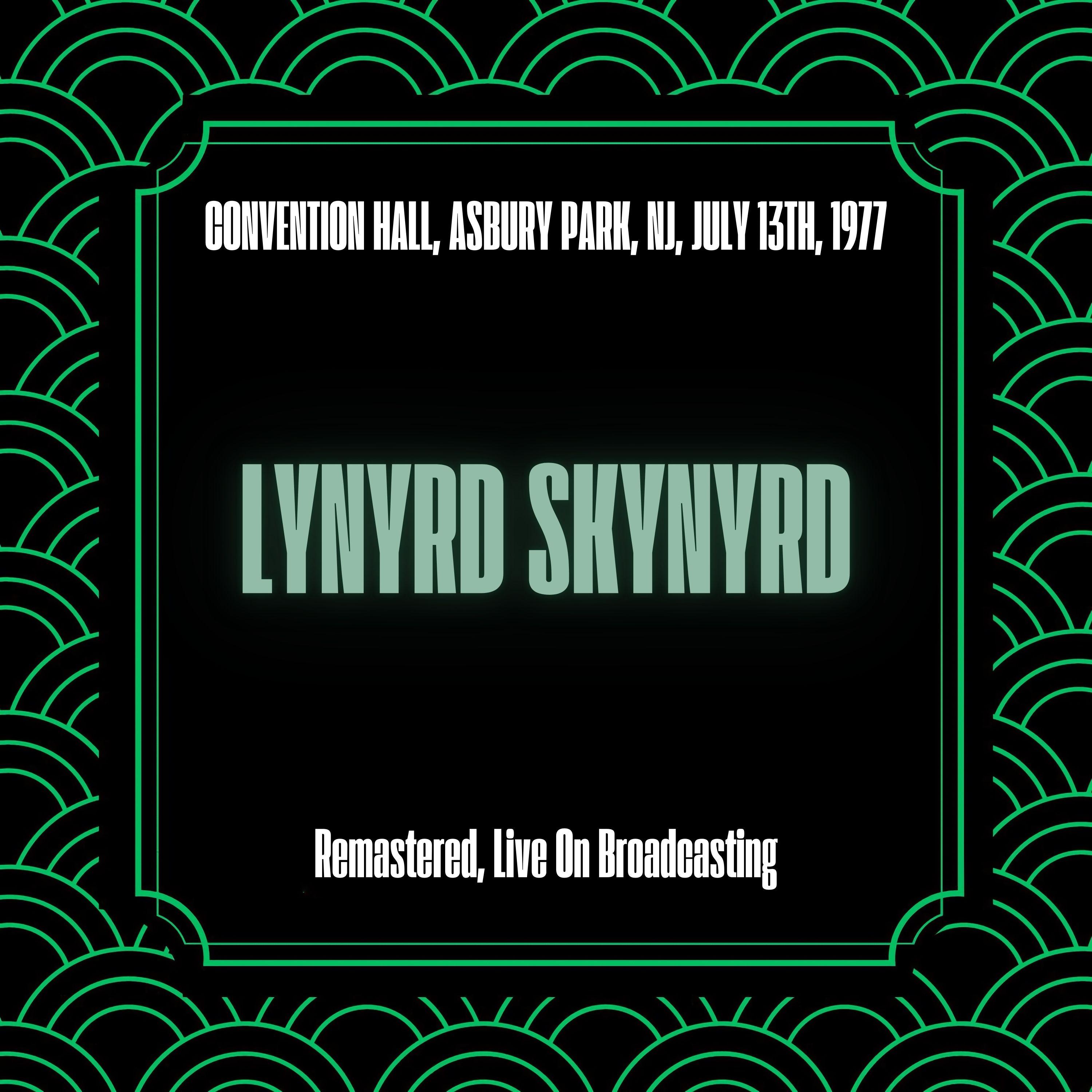 Convention Hall, Asbury Park, NJ, July 13th, 1977 (Remastered, Live On Broadcasting)