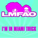 I'm In Miami Trick专辑