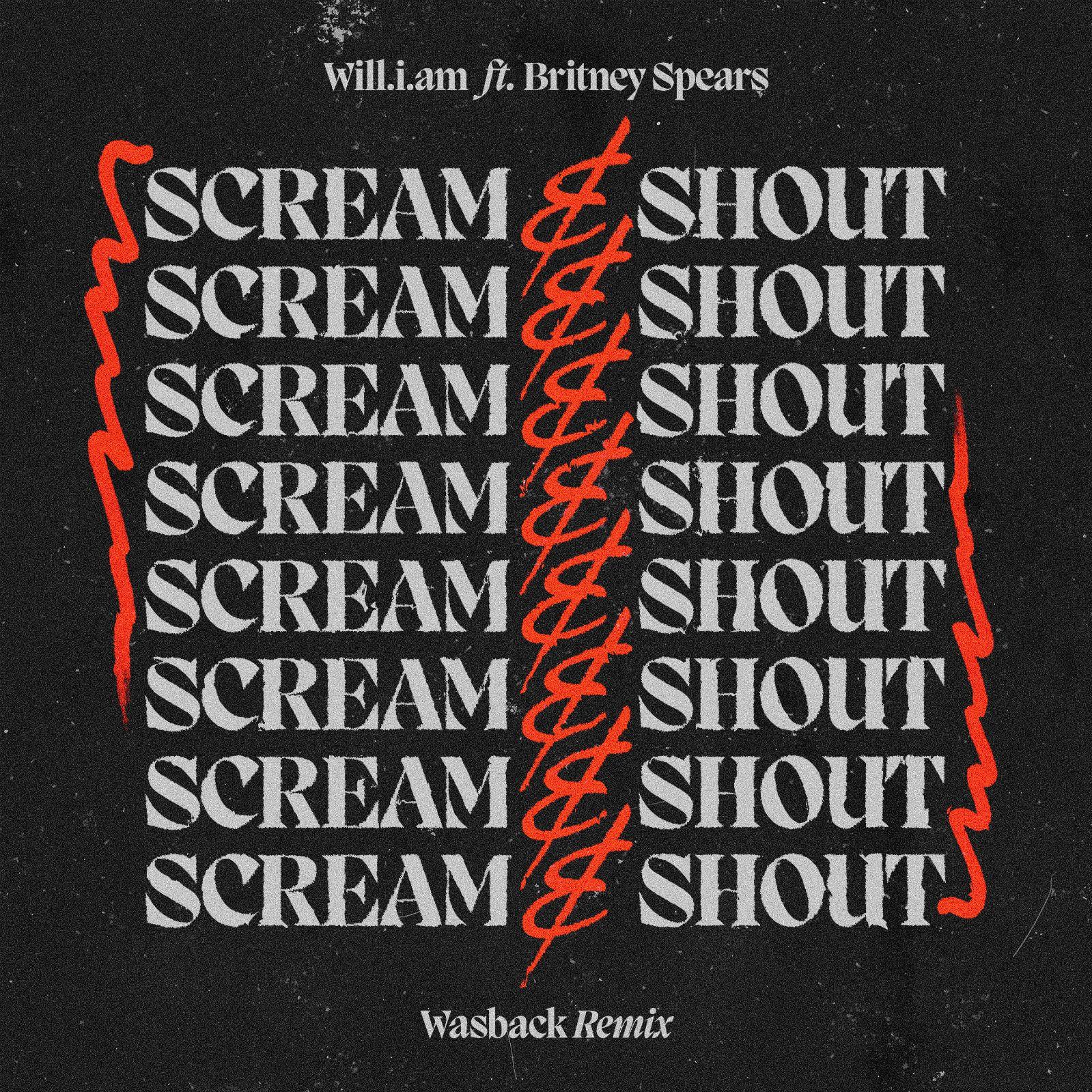 Scream & Shout (Wasback Remix)