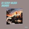 RADA - Dj Sedep Najan Mambu