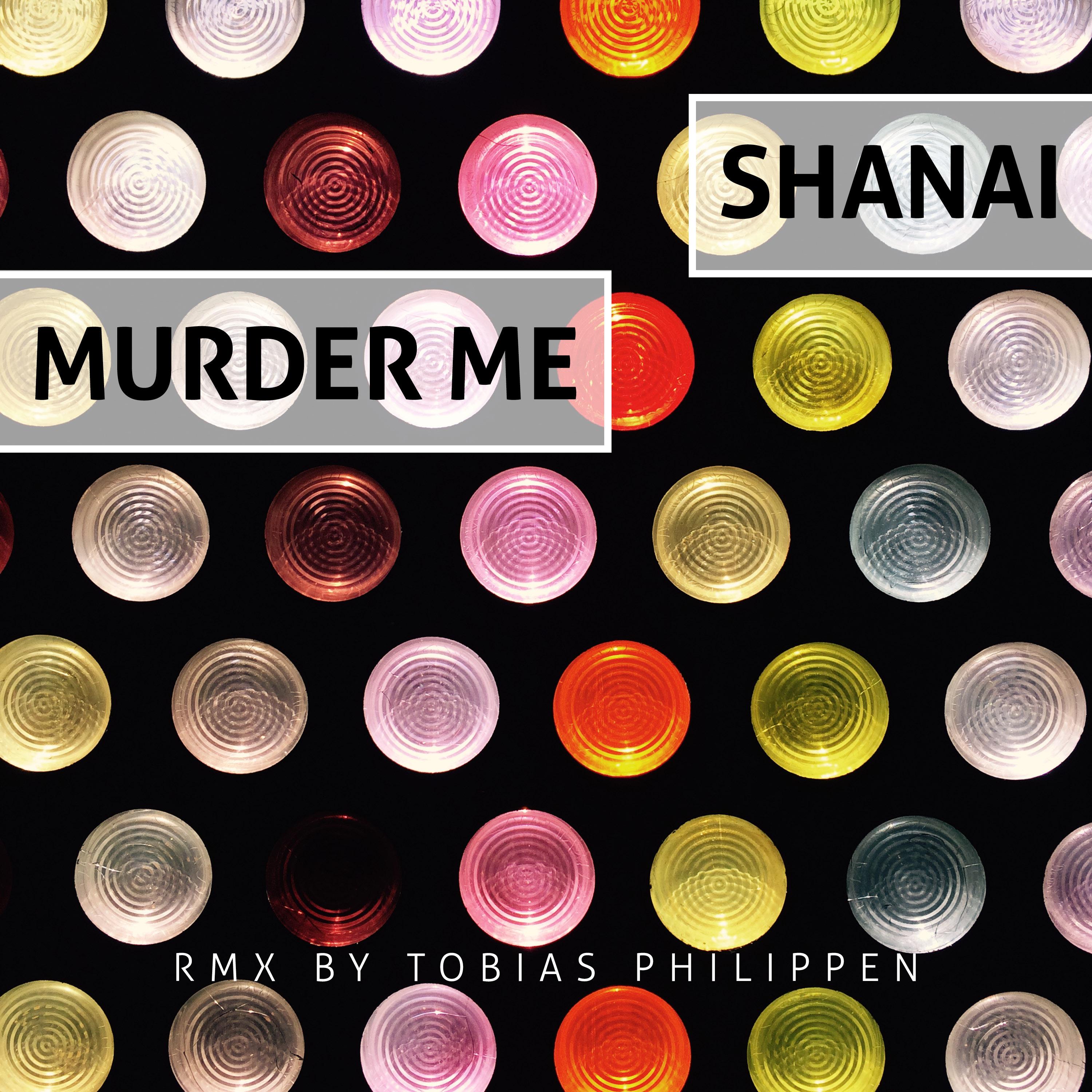 Murder Me (Tobias Philippen Remix)