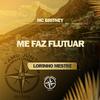 MC Britney - Me Faz Flutuar