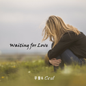 Waiting for Love专辑