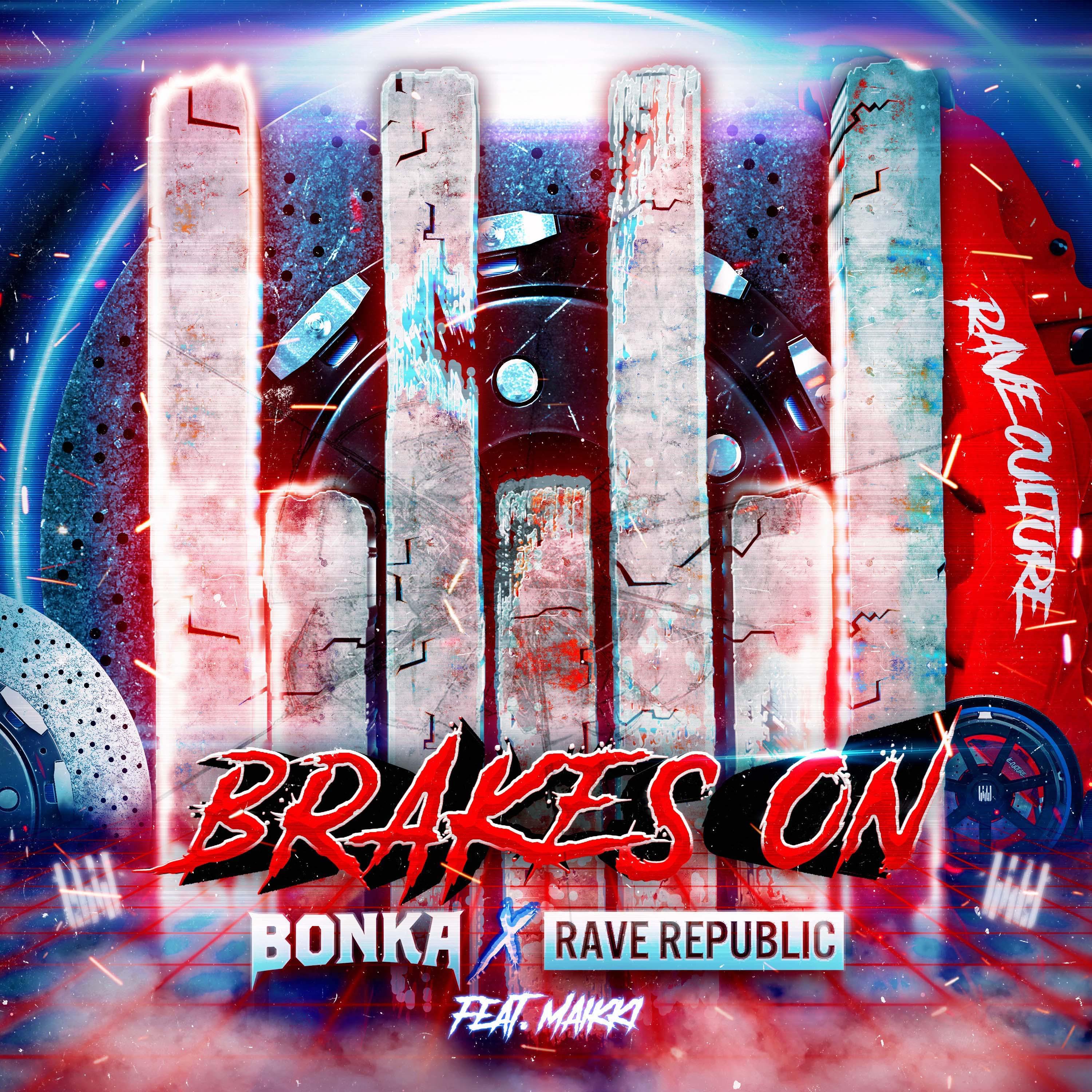 Bonka - Brakes On (Extended Mix)