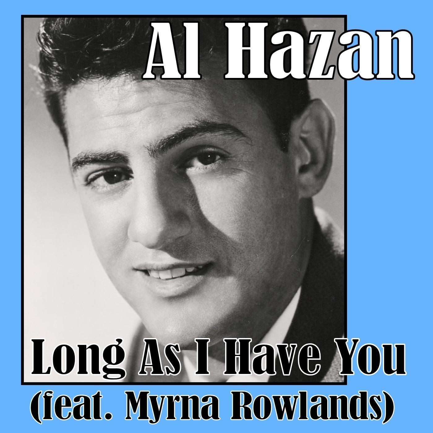 Long as I Have You (feat. Myrna Rowlands)