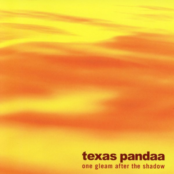 Texas Pandaa - slow light comes fast in september