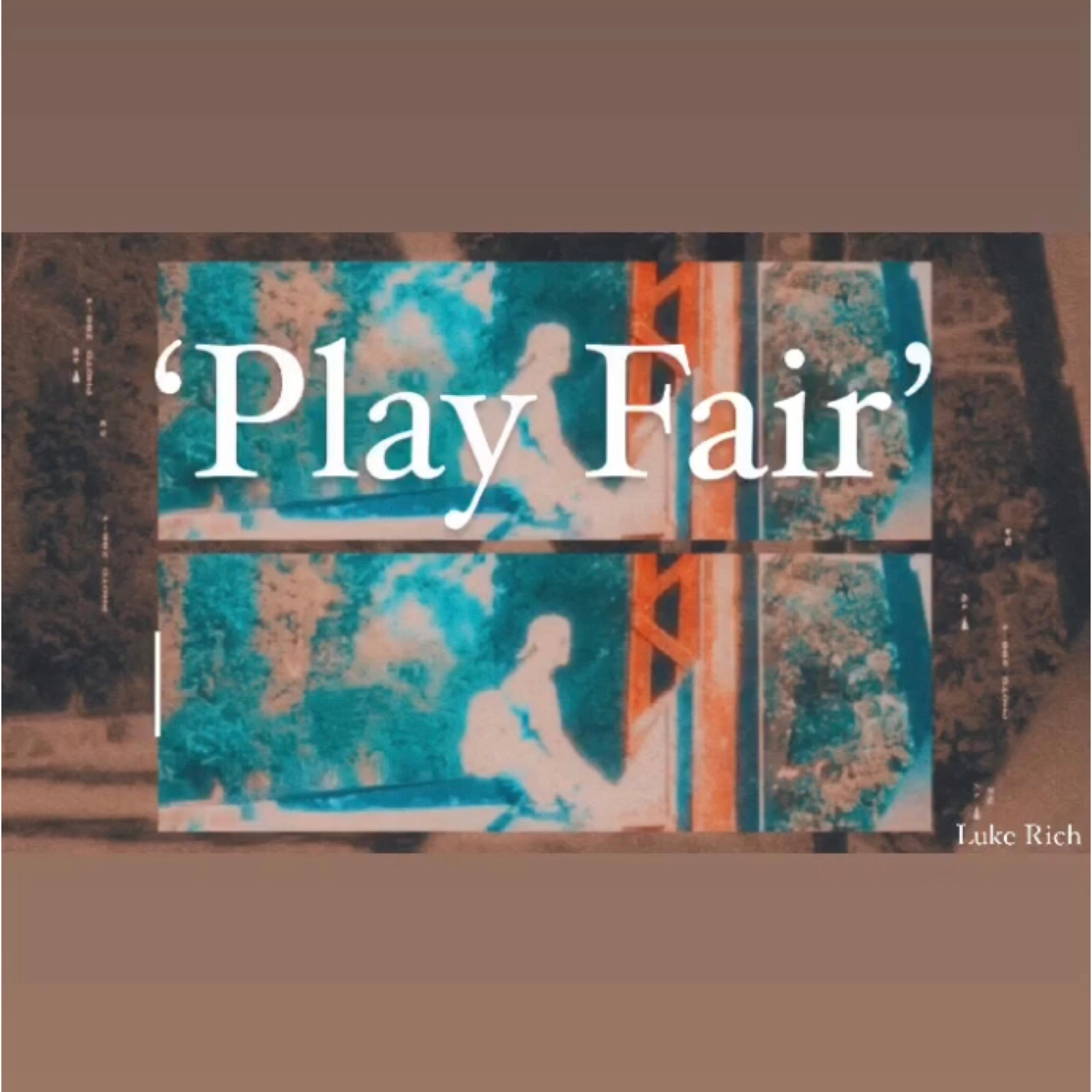 Luke Rich - Play Fair