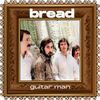 Bread - The Guitar Man