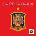 La Roja Baila (Himno Oficial de la Selección Española)专辑