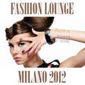 Fashion Lounge Milano 2012