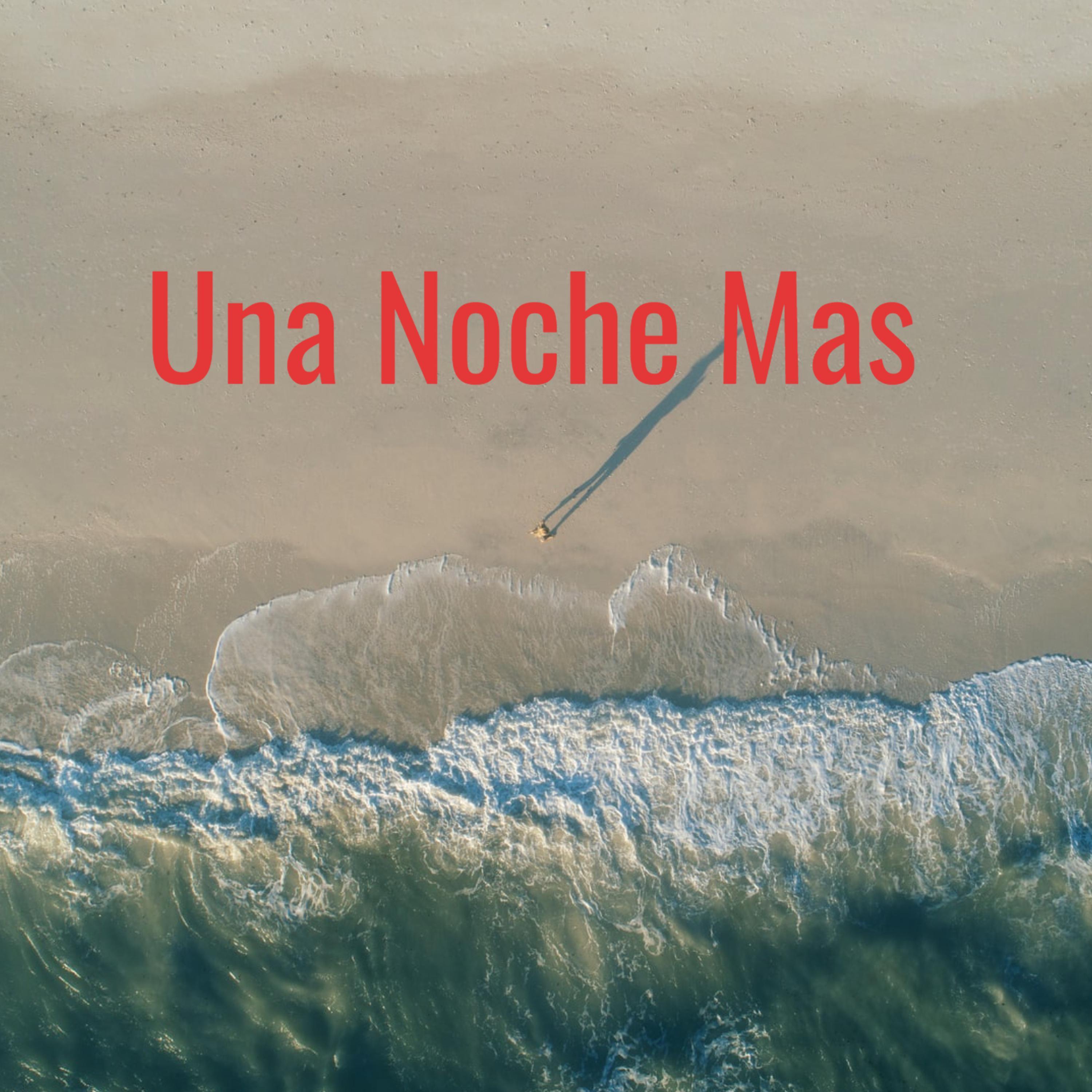 Una Noche Mas