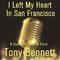 I Left My Heart in San Francisco: 8 Essential Classics from Tony Bennett; Including: Because of You,专辑