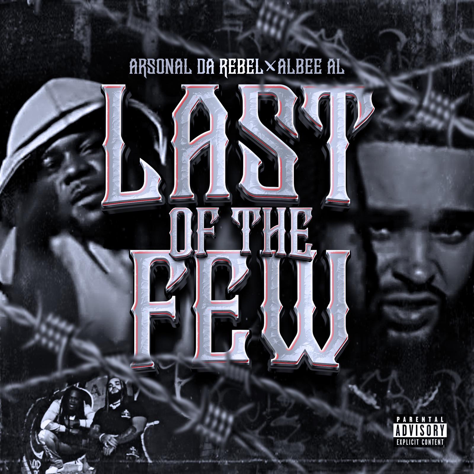 Arsonal Da Rebel - Last of The Few