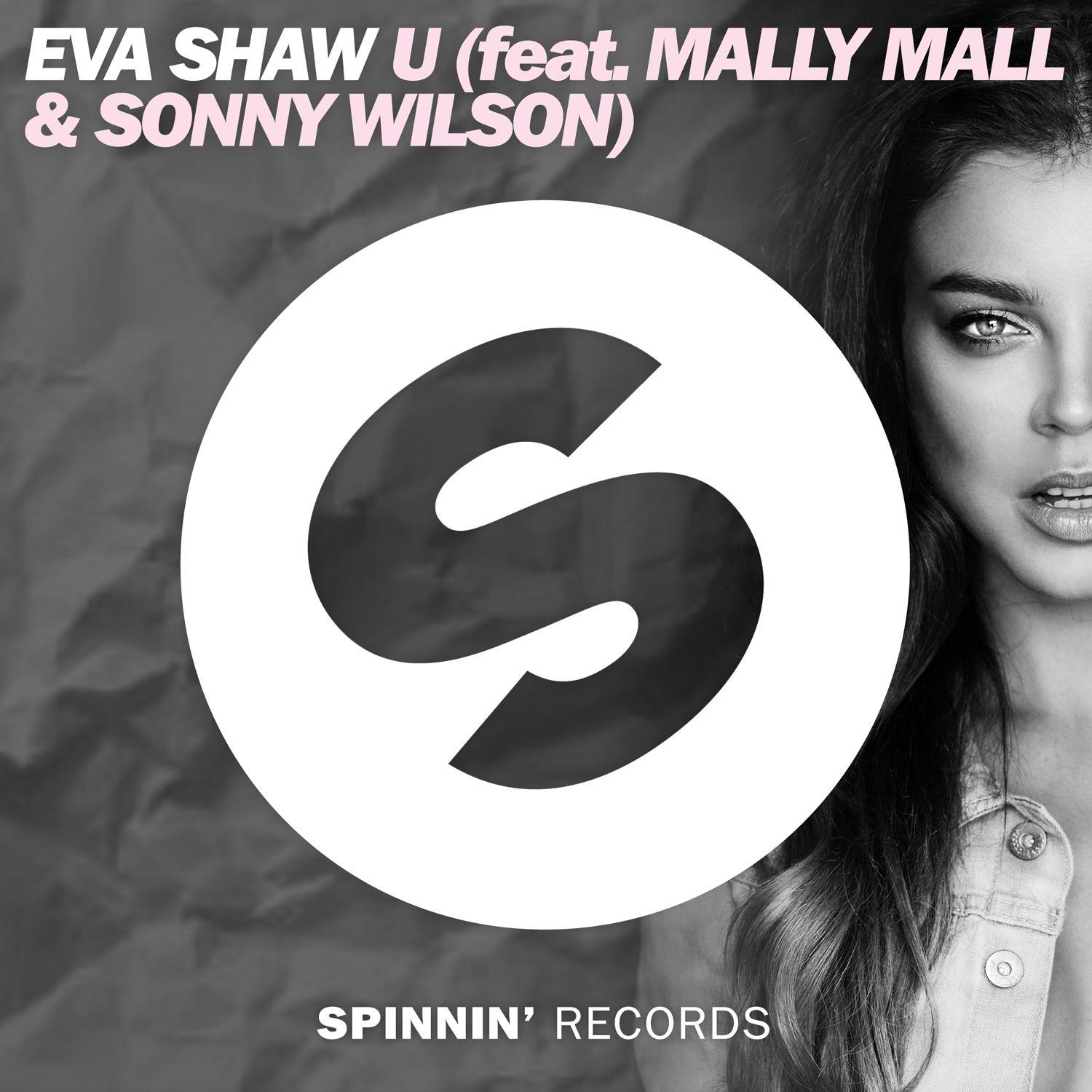 Eva Shaw - U (feat. Mally Mall & Sonny Wilson) [Club Mix]