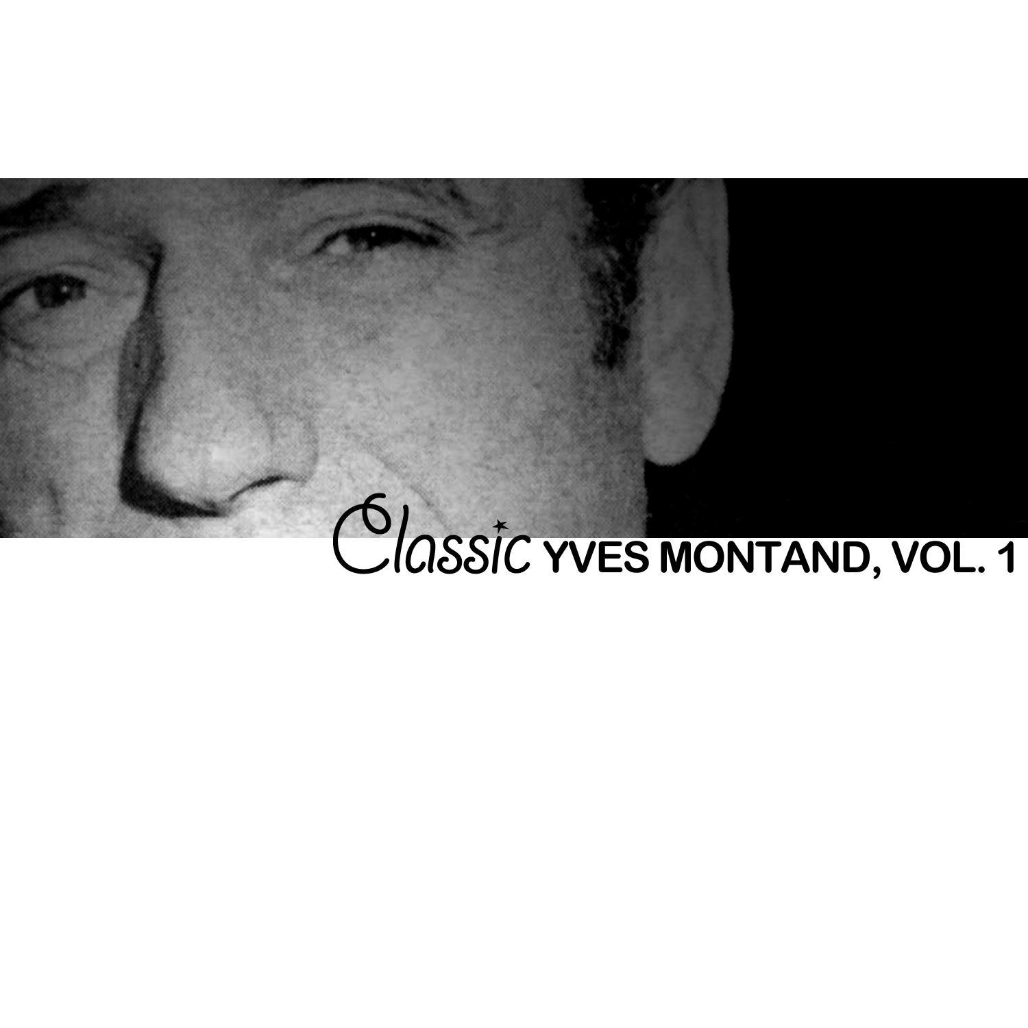 Classic Yves Montand, Vol. 1专辑